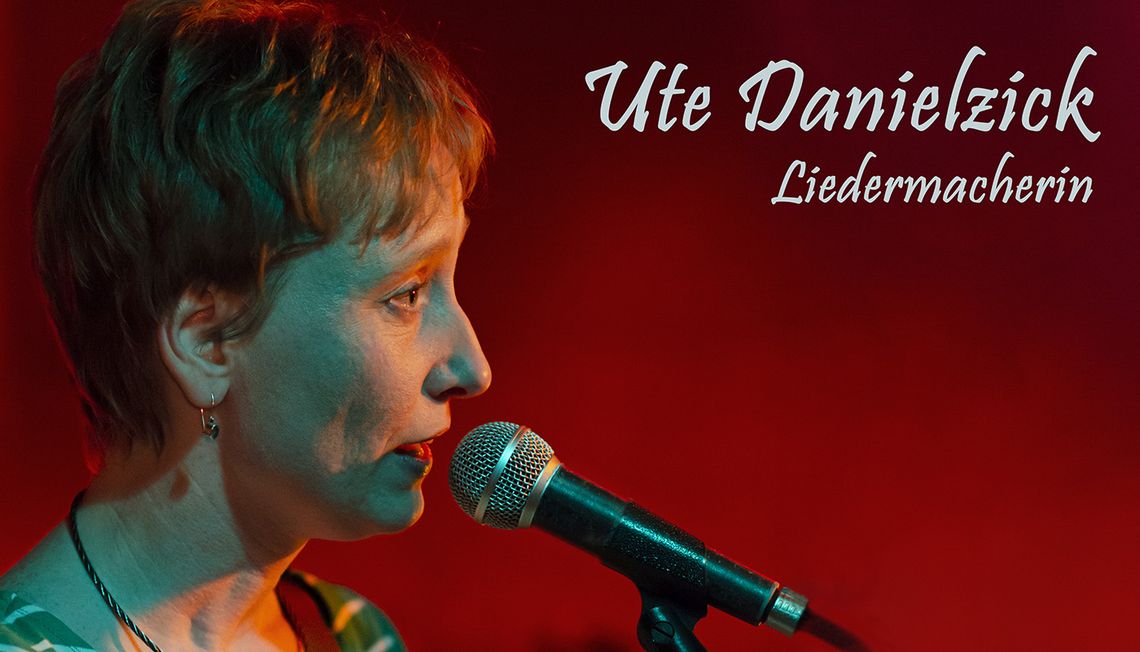 Ute Danielzick, Liedermacherin, Singer Songwriter, Musikunterricht Berlin Pankow, Konzerte